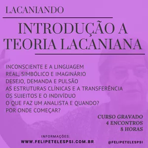 INTRODUÇÃO À PSICANÁLISE LACANIANA