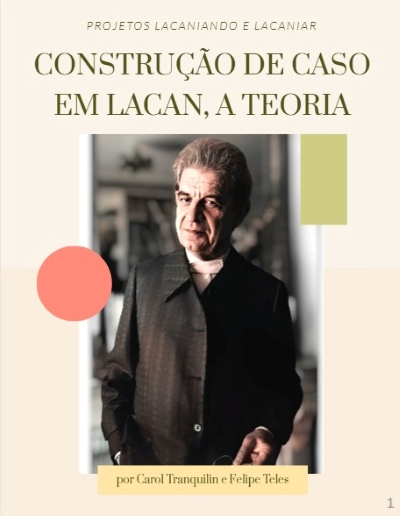 Construção de caso em Lacan, a teoria